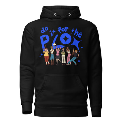"For the Plot" - Unisex Hoodie